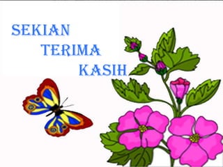 SEKIAN
   TERIMA
SEKIAN
       KASIH
     TERIMA
          KASIH…
 