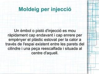 Tipus de plàstics: Termoplàstics 