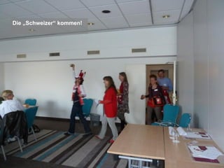 Die „Schweizer“ kommen!
 