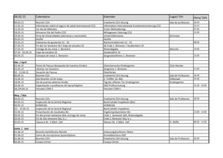 06.02.15 Calendario Kalender Lugar/ Ort Hora/ Zeit
09.03.15 Reunión CEA Erweiterte CEA Sitzung Sala de profesores 18:30
11.03.15 Información sobre el seguro de salud internacional CCD Information internationale Krankenversicherung CCD 14:15
11.03.15 1er día de Métodos Erster Methodentag 07:50
18.03.15 Almuerzo Día del Padre CCD Mittagessen Vatertag CCD 14:30
19.03.15 Feria de Universidades (alemanas y nacionales) Universitätsmesse Gimnasio
20.03.15 Desfile Desfile
24.03.15 Exámenes de igualación S1 - S3 Nachschreibtermin S1 - S3 08:00
27.03.15 Fin del 1er bimestre S6 / Viaje de estudios S5 S6 Ende 1. Bimester / Studienfahrt S5
27.03.15 Entrega de las notas 1. Bimestre Notenabgabe Marcelo 14:00
27.03 - 02.04.15 Viaje de estudios S5 Studienfahrt S5
30.03.15 Consejos de notas 1. Bimestre Zeugniskonferenz 1. Bimester 13:30
Abr. / April
02.04.15 Fiesta de Pascua (búsqueda de huevitos Kinder) Ostereiersuche Kindergarten Club Alemán
02.05.14 Libretas 1er bimestre Zeugnisse 1. Bimester 11:40
03 - 12.04.15 Vacación de Pascua Osterferien
06.04.15 Reunión CEA Erweiterte CEA Sitzung Sala de Profesores 18:30
15.04.15 2da Reunión 10 de mayo 2. Treffen 10. Mai Videosaal 14:30
18.04.15 Día de puertas abiertas Kinder Tag der offenen Tür Kindergarten Kindergarten
22.04.15 Capacitación a profesores del Sprachdiplom DSD Prüferschulung 14:30 - 16:00
28./29.04.15 Feicobol COM II Feicobol COM II
May. / Mai
04.05.15 Reunión CEA Erweiterte CEA Sitzung Sala de Profesores 18:30
09.05.15 Inspección de la Central Regional Bund-Länder-Inspektion (BLI)
09.05.15 KERMESSE KERMESSE
10. - 15.05.15 Inspección de la Central Regional Bund Länder Inspektion
15.05.15 Presentación de resultados BLI Ergebnispräsentation BLI 13:00 - 14:00
29.05.15. Fin del primer Semestre S6A, entrega de notas Ende 1. Semester S6A, Notenabgabe
29.05.15 Fin de 2do bimestre S6a, b, c Ende 2, Bimester S6a, b, c
30.05.15 Clausura Nr. 2 S6b/c DaF Klausur Nr. 2 S6b/c DaF H. Raffel 08:30 - 13:30
Junio / Juni
01.06.15 Reunión bachillerato Alemán Zulassungskonferenz Abitur
01.06.15 Cierre de inscripciones Sprachdiplom Anmeldeschluss DSD
01.06.15 Reunión CEA Erweiterte CEA Sitzung Sala de Profesores 18:30
04.06.15 Corpus Christi Corpus Christi
 