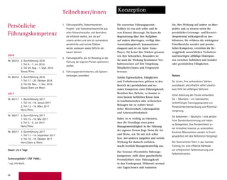 48
Teilnehmer/innen Konzeption
1.	 Führungskräfte, Stabsmitarbeiter,
­Projekt- und Teamverantwortliche aus
allen Hierarchiestufen und Bereichen,
die erfahren wollen, wie sie auf
andere wirken und wie sie vorhandene
persönliche und soziale Stärken
weiter ausbauen sowie Defizite ab-
bauen können.
2.	 Führungskräfte, die ihr Rüstzeug in der
Führung der eigenen Person optimieren
wollen.
3.	 Führungspersönlichkeiten, die Spitzen­
stellungen anstreben.
Die souveräne Führungspersön-
lichkeit ist von sich selbst und ih-
rem Können überzeugt. Sie kann die
­Begeisterung über ihre Aufgaben
auf andere übertragen, verfügt über
­Ausstrahlungskraft, kommuniziert
­eloquent und ist ein fairer Team-
Player. Sie kennt ihre Stärken genauso
wie ihre Schwächen. Besonders ist
ihr auch die Wirkung bestimmter Ver-
haltensweisen auf ihre Umgebung,
Mitarbeiter/innen und Vorgesetzte
­bewusst.
Solche Eigenschaften, Fähigkeiten
und Verhaltensweisen gehören in den
Bereich der persönlichen und so-
zialen Kompetenz einer Führungskraft.
Bestehen hier Defizite, so kommt es
trotz bestem fachlichen Know-how
in kaufmännischen oder technischen
Belangen nie zu wahrer beruf-
licher Meisterschaft, Lebensqualität
und Arbeitszufriedenheit.
Daher ist es wichtig zu erkennen,
dass die Grundlage einer jeden
­Managementtätigkeit in der Führung
der eigenen Person liegt. Denn die Art
und Weise, wie Sie mit sich selbst
bzw. mit anderen umgehen und welche
Wirkung Sie dadurch entfalten,
macht letztlich Managementerfolg aus.
Das Seminar «Persönliche Führungs-
kompetenz» stellt diese ganzheitliche
Persönlichkeit einer Führungskraft
in den Vordergrund. Während zweimal
vier Tagen lernen und trainieren
Sie, Ihre Wirkung auf andere zu über-
prüfen und zu steuern sowie Ihr
persönliches Leistungs- und Kreativi-
tätspotential wirkungsvoll zu mo­
bilisieren. Sie erfahren die wichtigsten
Einzelbereiche sozialer und persön-
licher Kompetenz, verstehen die Be-
weggründe menschlichen Verhaltens
und beseitigen allfällige Diskrepan-
zen zwischen fachlichen und sozialen
oder persön­lichen Fähigkeiten.
Nutzen
Sie lernen, Ihre vorhandenen Stärken
auszubauen und erhalten sofort umsetz-
bare Hilfe bei allfälligen Defiziten.
Unter Anleitung der Trainer entwickeln
Sie – fakultativ – ein individuelles
mittelfristiges Trainingsprogramm zur
Persönlichkeits­entwicklung und Potential-
steigerung.
Sie bekommen – fakultativ – eine persön­
liche Standortbestimmung und haben
so Gelegenheit, Ihre Persönlichkeit ei-
ner kritischen Inventur zu unterziehen.
­Konkrete Massnahmen werden in Einzel­
gesprächen mit den Referenten festgelegt.
Der Seminarleiter führt in das mentale
­Training ein, eine effektive Methode
zur erfolgreichen Selbststeuerung und
Selbstmotivation.
Persönliche
Führungskompetenz
2016
Nr. 60216 2. Durchführung 2016
1. Teil 4.–7. Juli 2016
2. Teil 29. Aug.–1. Sept. 2016
Davos/Flims
Nr. 60316 3. Durchführung 2016
1. Teil 17.–20. Oktober 2016
2. Teil 28. Nov.–1. Dez. 2016
Davos/Stein am Rhein
2017
Nr. 60117 1. Durchführung 2017
1. Teil 16.–19. Januar 2017
2. Teil 13.–16. März 2017
Horn/Flims
Nr. 60217 2. Durchführung 2017
1. Teil 15.–18. Mai 2017
2. Teil 3.–6. Juli 2017
Horn/Flims
Nr. 60317 3. Durchführung 2017
1. Teil 11.–14. September 2017
2. Teil 16.–19. Oktober 2017
Horn/Stein a. Rhein
Dauer: 2x4 Tage
Seminargebühr*: CHF 7900.–
* zzgl. 8% MwSt.
2016
Nr. 60216 2. Durchführung 2016
1. Teil 4.–7. Juli 2016
Davos, Kongress Hotel Davos
2. Teil 29. Aug.–1. Sept. 2016
Flims, Hotel Adula
Nr. 60316 3. Durchführung 2016
1. Teil 17.–20. Oktober 2016
Davos, Kongress Hotel Davos
2. Teil 28. Nov.–1. Dez. 2016
Stein a. Rhein, Hotel Chlosterhof
2017
Nr. 60117 1. Durchführung 2017
1. Teil 16.–19. Januar 2017
Horn, Hotel Bad Horn
2. Teil 13.–16. März 2017
Flims, Hotel Adula
Nr. 60217 2. Durchführung 2017
1. Teil 15.–18. Mai 2017
Horn, Hotel Bad Horn
2. Teil 3.–6. Juli 2017
Flims, Hotel Adula
Dauer: 2x4 Tage
Seminargebühr*: CHF 7900.–
* zzgl. 8% MwSt.
 