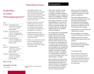 54
Teilnehmer/innen Konzeption
1.	 Führungskräfte, Ergebnis- oder
Projekt­verantwortliche aus allen Berei-
chen, die eine komplette praxisbe­
zogene Gesamt­sicht moderner Führung
wünschen und erprobte Führungs­
instrumente, Methoden und Verhaltens-
weisen trainieren wollen.
2.	 Führungsverantwortliche, die bereits
befördert oder für eine neue Posi-
tion vorgesehen sind, mit dem Ziel,
ihre ­Führungsleistungen aufgrund
neuer Aufgaben oder Kompetenzen zu
­hinter­fragen und zu optimieren.
3.	 Nichtbetriebswirtschafter, Fach­
spezialisten oder Nachwuchskräfte, die
eine fundierte, tiefgehende Führungs­
ausbildung benötigen.
4.	 Praktiker, die sich bisher nicht systema-
tisch mit Führungsfragen befasst
haben bzw. Führungskräfte, die ihr
­Führungs-Know-how auf den neuesten
Stand bringen wollen.
Führen heisst, mit Hilfe von ande-
ren Resultate erbringen. Die bes-
ten ­Ergeb­nisse erbringen diejenigen
Persön­lichkeiten, denen es gelingt, alle
­Facetten des Erfolgsfaktors «Führung»
umfassend und nachhaltig zu steuern.
Der Lehrgang «Leadership – St. Galler
Führungsprogramm» vermittelt und
trainiert in intensiver Form in zwei
Teilen das notwendige fachliche und
persönliche Rüstzeug, um Führungs­
aufgaben optimal in der täglichen
­Praxis wahrzunehmen.
Die Anforderungen an Führungskräfte
und ihre Rollen als Vorgesetzte,
Kollegen und Unterstellte werden
­erarbeitet, diskutiert und anhand
zahlreicher Beispiele konkretisiert.
Schritt für Schritt werden die einzel-
nen Bausteine eines Führungskonzep-
tes ­erarbeitet. Die Teilnehmer/innen
­entwickeln Fähigkeiten und erarbeiten
sich die Kompetenz, ihre Produktivität
und diejenige ihrer Mitarbeiter dank
effizienter und effektiver Führung
­erheblich zu steigern, Leistungsreser-
ven in Organisationen zu mobilisie-
ren ­sowie herausragende Einzel- oder
Team­leistungen zu erbringen.
Dieser Lehrgang vereint die neuesten
Erkenntnisse der Führungslehre und
Menschenführung aller Hierarchie­
stufen mit konkreten Erfahrungen aus
der Praxis. In Gruppen und Rollen-
spielen reflektieren und simulieren
Sie unter Anleitung erfahrener
Referenten zudem die häufigsten
Schwierigkeiten in der Praxis und
­erarbeiten systematisch die dazuge­
hörigen Lösungsansätze.
Dem Aspekt «Führungswissen ist
nicht immer Führungsverhalten» wird
besonders Rechnung getragen:
Die Teilnehmerinnen und Teilneh-
mer können ihre eigenen Führungs­
konzepte und Verhaltensweisen auf
den Prüfstand stellen und dabei
mögliche Defizite im persönlichen Füh-
rungsverhalten erkennen,
die Notwendigkeit von Verhaltens­
änderungen überprüfen und dadurch
allfällige Schwächen überwinden
und bestehende Stärken gezielt weiter
ausbauen.
Die Referenten stehen Ihnen in
diesen Fragen gerne für persönliche
Gespräche zur Verfügung.
Führungsdiplom SGBS
Nach erfolgreichem Absolvieren des
­Seminares erhalten Sie ein Abschluss­
zertifikat. Dieses berechtigt Sie zum
­Einstieg in den Studien­gang «Leadership-
Diplom SGBS®». Das besuchte Seminar
wird angerechnet. Bitte verlangen Sie
den Detailprospekt.
Leadership –
St. Galler
Führungsprogramm**
2016
Nr. 70216 2. Durchführung 2016
1. Teil 30. Mai–2. Juni 2016
2. Teil 11.–14. Juli 2016
Luzern/St.Gallen
Nr. 70316 3. Durchführung 2016
1. Teil 22.–25. August 2016
2. Teil 26.–29. September 2016
St.Gallen/Luzern
Nr. 70416 4. Durchführung 2016
1. Teil 24.–27. Oktober 2016
2. Teil 5.–8. Dezember 2016
St.Gallen/Luzern
2017
Nr. 70117 1. Durchführung 2017
1. Teil 30. Jan.–2. Feb. 2017
2. Teil 3.–6. April 2017
St.Gallen/Luzern
Nr. 70217 2. Durchführung 2017
1. Teil 24.–27. April 2017
2. Teil 26.–29. Juni 2017
Luzern/St.Gallen
Dauer: 2x4 Tage
Seminargebühr*: CHF 7900.–
* zzgl. 8% MwSt.
Sie wählen ein Seminar aus folgenden
Durchführungen**:
Nr. 70116 1. Durchführung 2016
1. Teil 25.–28. Januar 2016
2. Teil 14.–17. März 2016
St.Gallen/Luzern
Nr. 70216 2. Durchführung 2016
1. Teil 30. Mai–2. Juni 2016
2. Teil 11.–14. Juli 2016
Luzern/St.Gallen
Nr. 70316 3. Durchführung 2016
1. Teil 22.–25. August 2016
2. Teil 26.–29. September 2016
St.Gallen/Luzern
** Alternativ zum Diplomstudium kann
auch nur das Seminar belegt werden.
2016
Nr. 70216 2. Durchführung 2016
1. Teil 30. Mai–2. Juni 2016
Luzern, Radisson Blu Hotel
2. Teil 11.–14. Juli 2016
St.Gallen, Radisson Blu Hotel
Nr. 70316 3. Durchführung 2016
1. Teil 22.–25. August 2016
St.Gallen, Radisson Blu Hotel
2. Teil 26.–29. September 2016
Luzern, Radisson Blu Hotel
Nr. 70416 4. Durchführung 2016
1. Teil 24.–27. Oktober 2016
St.Gallen, Radisson Blu Hotel
2. Teil 5.–8. Dezember 2016
Luzern, Radisson Blu Hotel
2017
Nr. 70117 1. Durchführung 2017
1. Teil 30. Jan.–2. Feb. 2017
St.Gallen, Radisson Blu Hotel
2. Teil 3.–6. April 2017
Luzern, Radisson Blu Hotel
Dauer: 2x4 Tage
Seminargebühr*: CHF 7900.–
* zzgl. 8% MwSt.
** ähnliches Seminar in englischer Sprache:
Seite 63
 