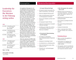 St. Galler Business School 57
Leadership für
Executives:
Die Weichen
in der Führung
richtig stellen
Konzeption Themenschwerpunkte
Als langjährige Führungskraft ist Ih-
nen Management Beruf und Berufung
zugleich. Mit den Grundprinzipien er-
folgreicher Führung sind Sie vertraut
und erfolgreich. Sie haben bereits ein
so hohes Mass an Führungssouveräni-
tät erreicht, dass Ihnen gerade darum
klar ist, dass nur stetes Arbeiten an
der eigenen Persönlichkeit es vermag,
sich und andere dauerhaft wirksam
zu machen und damit die Erfolge zu
schaffen, die letztlich Ihr Unternehmen
und Sie selbst weiterbringen. Nur wer
sich als Führungspersönlichkeit stän-
dig selbst hinterfragt, schafft Überblick
und gewinnt Einsichten. Hier setzt das
4-tägige Seminar an: Im Diskurs mit
den Teilnehmenden bringen die erfah-
renen Dozenten bewährtes wie neues
Führungswissen auf den Punkt und zei-
gen, wo aus Ihrer Sicht die wirklichen
Hebel zur Steigerung Ihrer persönlichen
Management-Kraft liegen.
Abseits des operativen Geschäfts erhal-
ten Sie dadurch die Chance, sich gleich-
zeitig mit Ihren eigenen Fähigkeiten
kritisch auseinander zu setzen und so
neue Erkenntnisse, Ideen und Ansätze
für den eigenen Führungsalltag zu ge-
winnen. Daraus resultiert Management-
Kraft.
1. Die eigene Führung hinterfragen
Wo liegen die üblichen «chronischen» Pro-
bleme im Unternehmen, in der Führung?
Was setzt erfolgreiche Führung voraus?
Werte und Verhaltensweisen welche mei-
nen Führungsanspruch unterstützen
Wie wird mein Verhalten von Dritten wahr-
genommen
Die Typologie der eigenen Führung
Ungenutzte Leistungsreserven: Die eigenen
Potenziale hinterfragen
Die Wirkung des Umfelds: Dos und Don’ts
in der Beeinflussung: Was lasse ich zu?
Was muss ich aushalten?
2. Die permanente Weiterentwicklung
als Führungskraft
Der Umgang mit Informationen:
Durch Komplexitätsreduktion Produktivität
erhöhen
Wichtiges von Unwichtigem trennen
Aus Selbsterkenntnis zu Selbstbewusstsein
Macht der Gewohnheiten brechen: Wann
blockieren wir uns?
Persönliche Lern- und Entwicklungspro-
zesse initiieren
3. Mein Führungsteam: Nur zusammen
sind wir stark
Mitarbeiter heuern bei Unternehmen an
und verlassen Vorgesetzte – der Weg zum
stabilen Führungsteam: Selektieren, For-
dern und Fördern
Konflikte lösen oder schlummern lassen?
Konfliktstufenmodelle
Kommunikation als wichtigstes Tool eines
Executives
Mit proaktiver Führung frühzeitig Krisen
vermeiden
Die Macht der Authentizität
Führen in schwierigen Zeiten: Höchst-
leistungen erbringen, wenn es darauf an-
kommt
Teilnehmer/innen
1.	 Oberste und obere Führungskräfte mit
Erfolgsverantwortung.
2.	 Persönlichkeiten mit langjähriger Füh-
rungserfahrung, die ihre Wirksamkeit
erhöhen möchten.
3.	 Führungskräfte, welche für weiterführende
Executive-Positionen vorgesehen sind und
sich entsprechend vorbereiten möchten.
2016
Nr. 74216 2. Durchführung 2016
13.–16. Juni 2016
Stein am Rhein
Nr. 74316 3. Durchführung 2016
5.–8. September 2016
Stein am Rhein
Nr. 74416 4. Durchführung 2016
21.–24. November 2016
Stein am Rhein
2017
Nr. 74117 1. Durchführung 2017
13.–16. März 2017
Stein am Rhein
Nr. 74217 2. Durchführung 2017
10.–13. Juli 2017
Stein am Rhein
Dauer: 1x4 Tage
Seminargebühr*: CHF 4900.–
* zzgl. 8% MwSt.
 