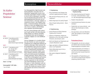 St. Galler Business School 59
St.Galler
Projektleiter
Seminar
Von Führungskräften, High Potentials und
Nachwuchskräften wird neben dem her-
kömmlichen Tagesgeschäft erwartet, auch
schwierige und komplexe Projekte in kürzes-
ter Zeit in Griff zu bekommen. Ausserhalb
einer bestehenden Hierarchie bereichs- und
abteilungsübergreifend Menschen auf ein
Ziel einzuschwören, schwierige Aufgaben zu
strukturieren, Kosten- und Zeitpläne einzu-
halten, zwischenmenschliche und kulturelle
Probleme zu lösen und allfällige Krisen schon
zum voraus zu erahnen, stellt allerdings
meist ungeahnte Herausforderungen.
Wer sich in diesen Belangen nicht rechtzei-
tig fit macht und hält, wird schon klassische
Projekt-Klippen nur mühsam umschiffen,
in turbulenten Zeiten oder bei komplexer
werdenden Aufgaben erst recht Schiffbruch
erleiden.
Ziel des Lehrganges ist es, bewährte Metho-
den, Best Practices wie auch ein typisches
Verhaltensset der erfolgreichen Führung von
Projekten aufzuzeigen. Dabei trainieren Sie
die unerlässlichen Tools sowie Dos  Don’ts
in der Arbeit eines Projektverantwortlichen,
welcher resultatorientiert konzeptionelle,
planerische und finanzielle Projekte ausar-
beitet, Resultate quantitativ und qualitativ
prüft und letztlich passende Enscheidungs-
vorlagen präsentiert. Ebenso erleben Sie sich
in der Rolle als Führungskraft und Promotor,
welcher entweder mit umfassenden Kom-
petenzen ausgestattet ist oder sich bloss auf
seine Überzeugungskraft verlassen kann.
Hier heisst es, «seine» Mitarbeiter nicht nur
zu fordern, sondern auch zu fördern und zu
coachen. Dies häufig unter grossem Arbeits-
und Zeitdruck und weiteren «Unausweich-
barkeiten».
1. Projektplanung
Wir als Architekten eines Projektes: Dos
und Don’ts ergebnisorientierter Projekte
Was wird bei der Planung meist aus- und
vorgelassen?
Welche Organisation für welches Projekt?
Warum Projekte häufig scheitern – Worst
Practices
2. Projektsteuerung
Von der Planung zum Doing: Operative
Projektexzellenz entwickeln
Effizienz im Projektteam: Umgang mit
Mitarbeitern, die nur Zeit kosten und High
Performern, die den Karren ziehen
Wie Sie die Dynamik von Projektteams und
virtuellen Mitarbeitern nutzen
Sagen, was Sache ist: Wirksame Kommuni-
kation in der Projektarbeit
Welche Widerstände lasse ich bis zu
welchem Punkt zu?
Was machen erfolgreiche Projektleiter
besser?
3. Finanzielle Projektsteuerung und
Projektcontrolling
Die richtige Verantwortung für Projektlei-
ter: Kosten-, Wirtschaftlichkeits-, Ergeb-
nis- oder Deckungsbeitragsverantwortung?
Projekte richtig kalkulieren
Investitionsrechnung: Rechnen sich unsere
Vorhaben?
Projektrisiken zum voraus erkennen – wes-
halb sich böse Vorahnungen so häufig
bestätigen
Die eigene Bilanz und die der Mitarbeiter
ziehen: Wie managen wir unsere eigene
Energiebilanz?
Teilnehmer/innen
1.	 Führungskräfte, die sich einen umfassen-
den Überblick über Instrumente modernen
Projektmanagements verschaffen wollen
2.	 Projektverantwortliche, die Ihr Wissen in
den Themen des Projektmanagements er-
weitern und auf den neuesten Stand brin-
gen möchten
3.	 Führungskräfte mit Projekterfahrung, die
sich vertieft auf anspruchsvolle Projektver-
antwortung vorbereiten wollen
Konzeption Themenblöcke
2016
Nr. 76216 2. Durchführung 2016
13.–15. Oktober 2016
Stein am Rhein
(jeweils Donnerstag bis Samstag)
2017
Nr. 76117 1. Durchführung 2017
26.–28. April 2017
Stein am Rhein
(jeweils Mittwoch bis Freitag)
Nr. 76217 2. Durchführung 2017
25.–27. Oktober 2017
Stein am Rhein
(jeweils Mittwoch bis Freitag)
Dauer: 1x3 Tage
Seminargebühr*: CHF 3200.–
* zzgl. 8% MwSt.
Sie wählen ein Seminar aus folgenden
Durchführungen**:
Nr. 76116 1. Durchführung 2016
7.–9. April 2016
Stein am Rhein
(jeweils Donnerstag bis Samstag)
Nr. 76216 2. Durchführung 2016
13.–15. Oktober 2016
Stein am Rhein
(jeweils Donnerstag bis Samstag)
** Alternativ zum Diplomstudium kann
auch nur das Seminar belegt werden.
 
