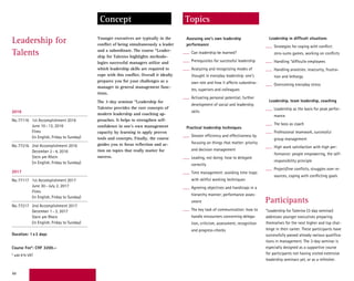 68
Younger executives are typically in the
conflict of being simultaneously a leader
and a subordinate. The course “Leader-
ship for Talents» highlights methodo-
logies successful managers utilize and
which leadership skills are required to
cope with this conflict. Overall it ideally
prepares you for your challenges as a
manager in general management func-
tions.
The 3-day seminar “Leadership for
Talents» provides the core concepts of
modern leadership and coaching ap-
proaches. It helps to strengthen self-
confidence in one’s own management
capacity by learning to apply proven
tools and concepts. Finally, the course
guides you to focus reflection and ac-
tion on topics that really matter for
success.
Leadership in difficult situations
Strategies for coping with conflict:
zero-sums games, working on conflicts
Handling “difficult» employees
Handling anxieties: insecurity, frustra-
tion and lethargy
Overcoming everyday stress
Leadership, team leadership, coaching
Leadership as the basis for peak perfor-
mance
The boss as coach
Professional teamwork, successful
group management
High work satisfaction with high per-
formance: people empowering, the self-
responsibility principle
Project/line conflicts, struggles over re-
sources, coping with conflicting goals
Assessing one’s own leadership
performance
Can leadership be learned?
Prerequisites for successful leadership
Analyzing and recognizing modes of
thought in everyday leadership: one’s
own role and how it affects subordina-
tes, superiors and colleagues
Activating personal potential; further
development of social and leadership
skills
Practical leadership techniques
Greater efficiency and effectiveness by
focusing on things that matter: priority
and decision management
Leading, not doing: how to delegate
correctly
Time management: avoiding time traps
with skillful working techniques
Agreeing objectives and handicaps in a
hierarchy manner; performance asses-
sment
The key task of communication: how to
handle encounters concerning delega-
tion, criticism, assessment, recognition
and progress-checks
Leadership for
Talents
TopicsConcept
Sie wählen ein Seminar aus folgenden
Durchführungen**:
No.77116 1st Accomplishment 2016
June 10–12, 2016
Flims
(in English, Friday to Sunday)
No.77216 2nd Accomplishment 2016
December 2–4, 2016
Stein am Rhein
(in English, Friday to Sunday)
** Alternativ zum Diplomstudium kann
auch nur das Seminar belegt werden.
2016
No.77116 1st Accomplishment 2016
June 10–12, 2016
Flims
(in English, Friday to Sunday)
No.77216 2nd Accomplishment 2016
December 2–4, 2016
Stein am Rhein
(in English, Friday to Sunday)
2017
No.77117 1st Accomplishment 2017
June 30–July 2, 2017
Flims
(in English, Friday to Sunday)
No.77217 2nd Accomplishment 2017
December 1–3, 2017
Stein am Rhein
(in English, Friday to Sunday)
Duration: 1x3 days
Course Fee*: CHF 3200.–
* add 8% VAT
Participants
“Leadership for Talents» (3-day seminar)
addresses younger executives preparing
themselves for the next higher and top chal-
lenge in their career. These participants have
successfully passed already various qualifica-
tions in management. The 3-day seminar is
especially designed as a supportive course
for participants not having visited extensive
leadership seminars yet, or as a refresher.
 