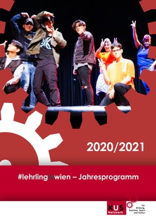 #lehrlinginwien – Jahresprogramm
2020/2021
 
