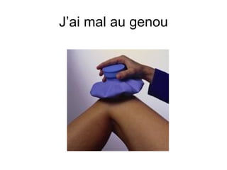 J’ai mal au genou 