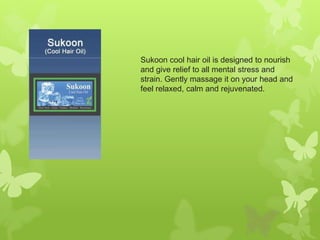 Sukoon cool hair oil is designed to nourish
and give relief to all mental stress and
strain. Gently massage it on your hea...
