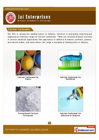Calcium Carbonate:
Our firm is among the leading names in industry, involved in processing, importing and
supplying an ext...