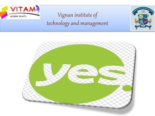Vignan institute of
technology and management
 