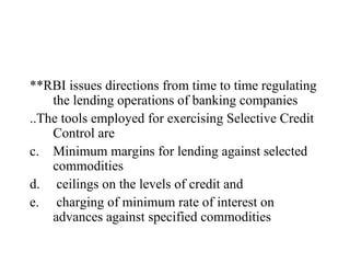 <ul><li>**RBI issues directions from time to time regulating the lending operations of banking companies </li></ul><ul><li...