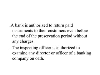 <ul><li>..A bank is authorized to return paid instruments to their customers even before the end of the preservation perio...
