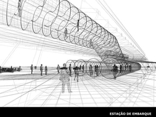 ESTAÇÃO DE EMBARQUE 