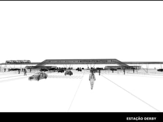 ESTAÇÃO DERBY 