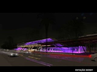 ESTAÇÃO DERBY 