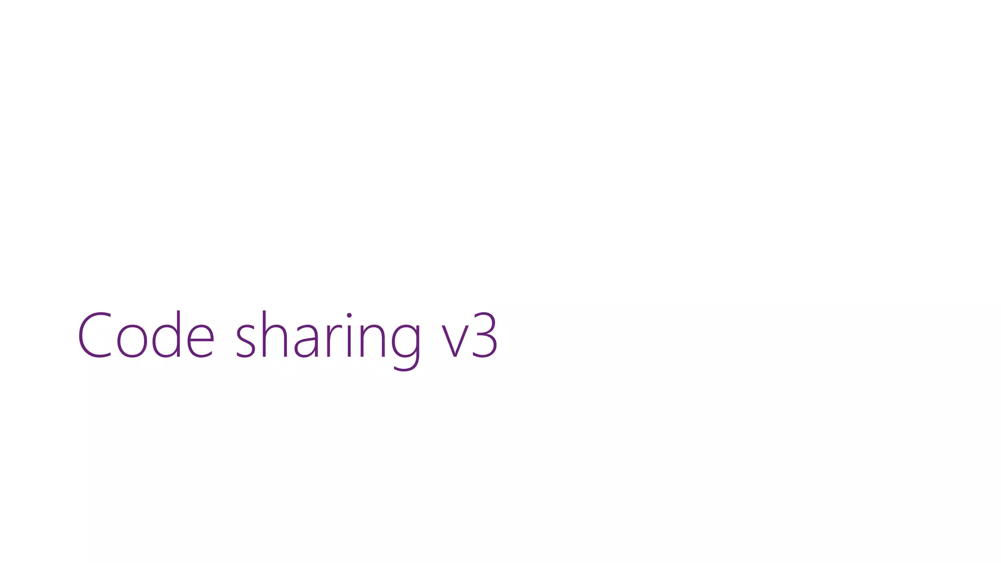 Code sharing v3 