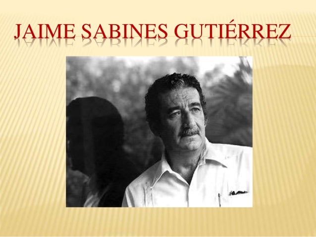 Jaime sabines gutiérrez