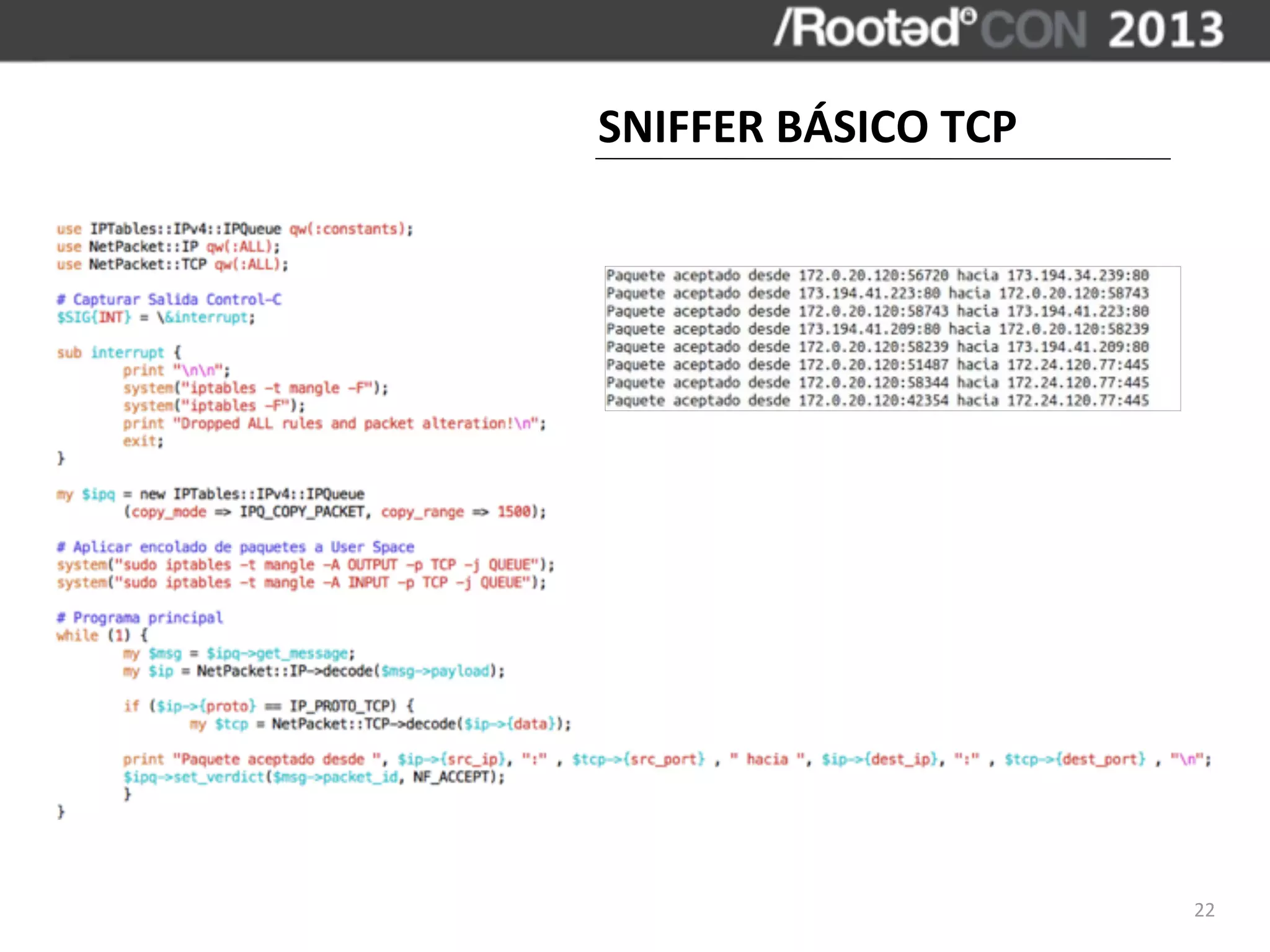SNIFFER	
  BÁSICO	
  TCP




                           22
 