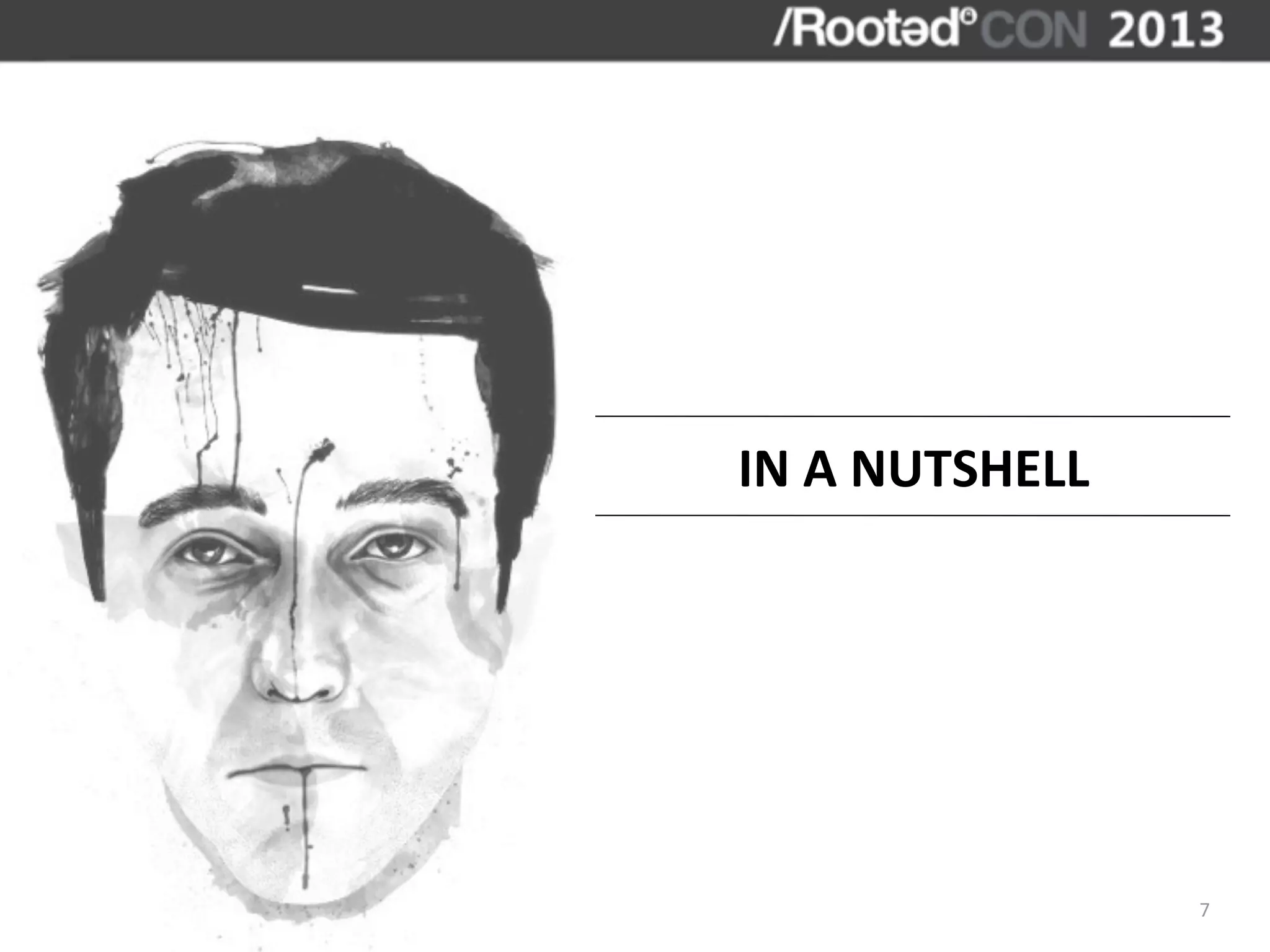 IN	
  A	
  NUTSHELL




                      7
 