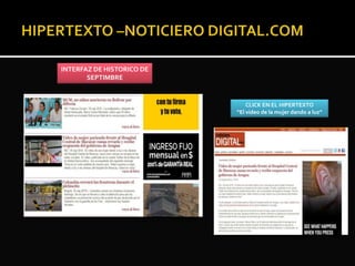 INTERFAZ DE HISTORICO DE
SEPTIMBRE
CLICK EN EL HIPERTEXTO
“El video de la mujer dando a luz”
 