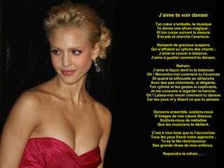 A chaque fin d’été Comme à chaque année, pendant tout l’été,  De longs mois de congé, Et ces mille pensées, Chacun de son côté. On s’est quittés sous ce frangipanier,  Peut être pour toujours, Pendant ce long parcours, Je vous aimais et vous m’aimiez. Autant s’envolent au vent, flamboyants, Des pétales qui dansent,  Et tombent lentement Sur les flots en silence  Que sont devenus les enfants, la cour ? Les verrons-nous un jour ? L’école est bien finie, Où sont maître et amis ? Refrain Plus de cris ni de rires de passage Où s'en vont les nuages ? Les feuilles roses, La nature se repose. Sur le banc, une place solitaire,  Que deviens-tu, ma chère ?  Le vent passe tirant  Le temps et le printemps. Le vent passe tirant  Le temps et le printemps.   J’aime te voir danser Ton cœur s’emballe, la musique Te donne une allure magique ; Et ton corps suivant la mesure S’évade et cherche l’aventure. Naissent de gracieux suspens Qui s’affolent au rythme des chants ; J’aime te couver à distance, J’aime à guetter comment tu danses. Refrain: J’aime la façon dont tu te balances Oh ! Remontre-moi comment tu t’avances Et quand ta silhouette se déhanche Avec des pas charmants, si élégants, Ton rythme et tes gestes si captivants, Je me consume à regarder ta hanche. Oh ! Laisse-moi revoir comment tu danses Car tes yeux m’y disent ce que tu penses. Dansons ensemble, soûlons-nous D’images de nos cœurs dissous, Soûlons-nous de mélodies Que les musiciens te dédient. C’est à mon bras que tu t’accroches Tous les yeux fixent notre approche ; Tu es la fée réminiscence Des grands rêves de mon enfance.  Reprendre le refrain . . . 