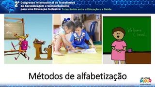Métodos de alfabetização
 