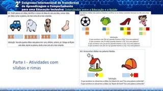 Parte I - Atividades com
sílabas e rimas
 