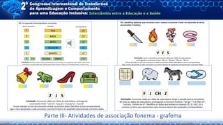 Parte III- Atividades de associação fonema - grafema
 