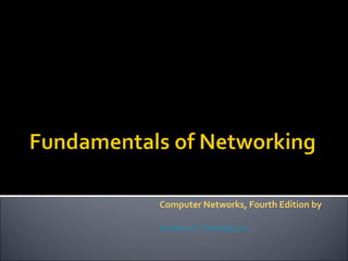 Computer Networks, Fourth Edition by  Andrew S. Tanenbaum 