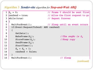 Algorithm 3   Sender-site   algorithm for  Stop-and-Wait ARQ (continued) 