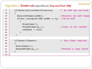Algorithm 3   Sender-site  algorithm for  Stop-and-Wait ARQ (continued) 