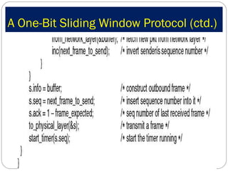 A One-Bit Sliding Window Protocol (ctd.) 