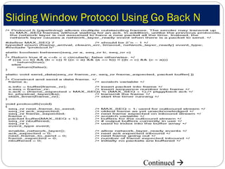 Sliding Window Protocol Using Go Back N Continued   