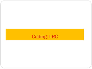 Coding: LRC 