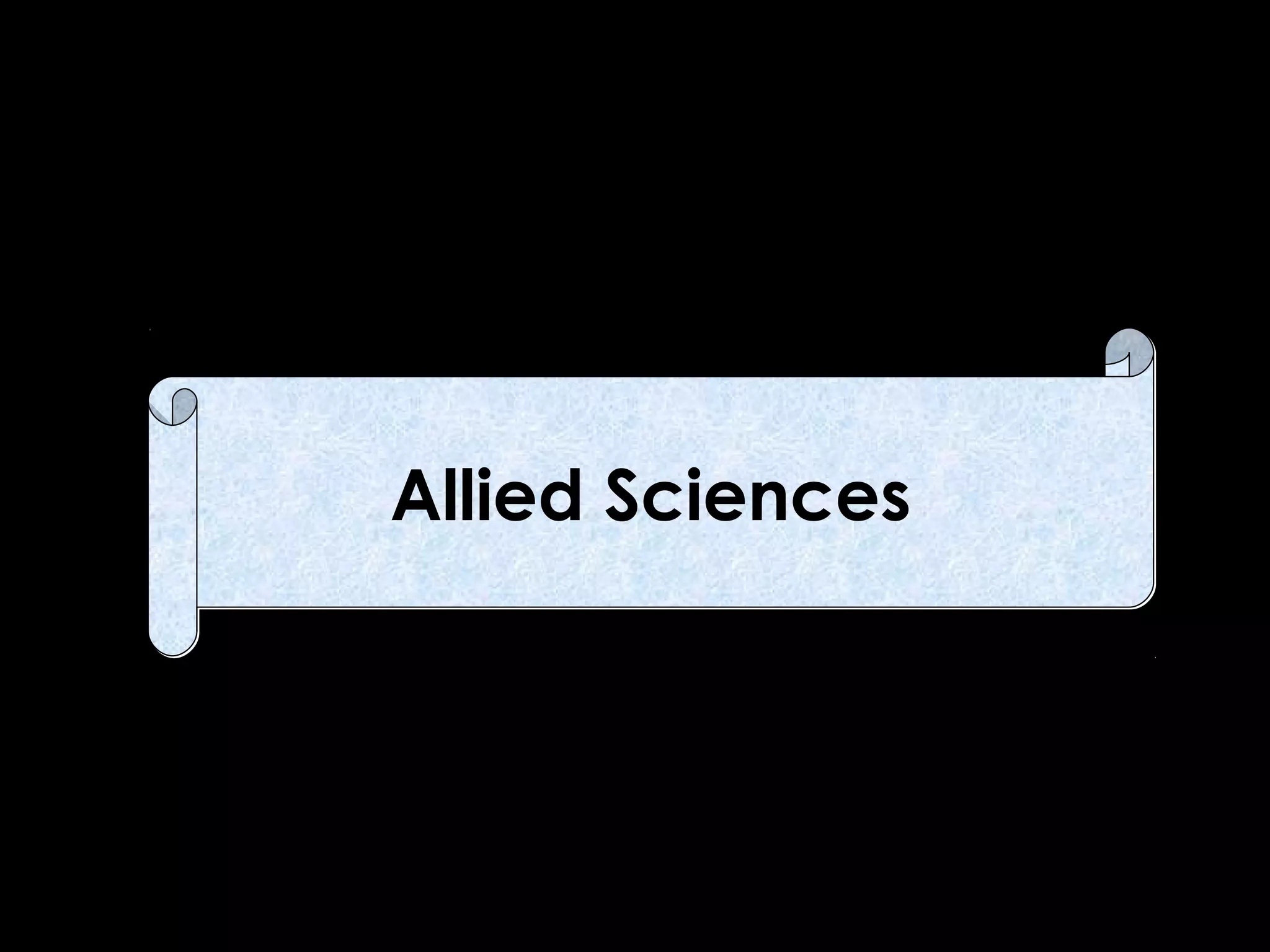 Allied Sciences

 