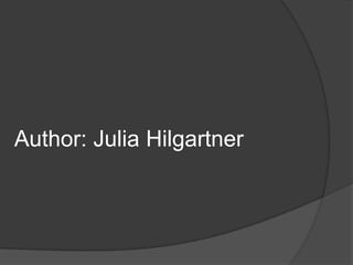Author: Julia Hilgartner
 