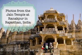 Photos from the
Jain Temple at
Ranakpur in
Rajasthan, India
 