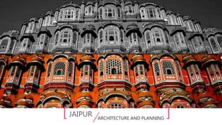 JAIPUR ARCHITECTURE AND PLANNING
[ ]
 