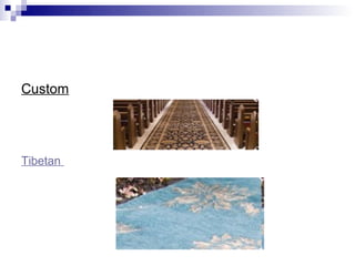 Custom




Tibetan
 