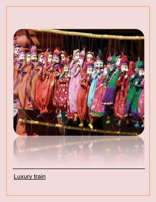 Luxury train
 