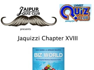 presents


Jaquizzi Chapter XVIII
 