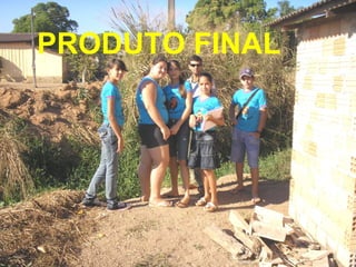 PRODUTO FINAL 