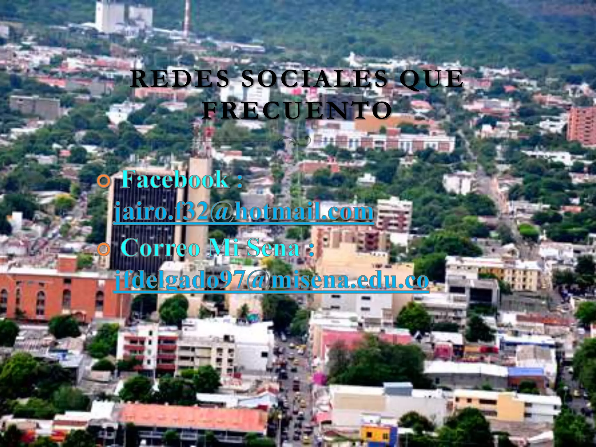 REDES SOCIALES QUE
FRECUENTO