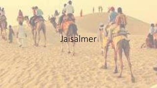 Jaisalmer
 