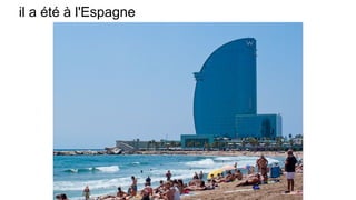 il a été à l'Espagne