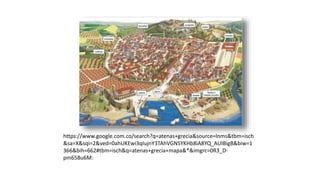 https://www.google.com.co/search?q=atenas+grecia&source=lnms&tbm=isch
&sa=X&sqi=2&ved=0ahUKEwi3qIujnY3TAhVGNSYKHb8iA8YQ_AUIBigB&biw=1
366&bih=662#tbm=isch&q=atenas+grecia+mapa&*&imgrc=0R3_D-
pm658u6M:
 