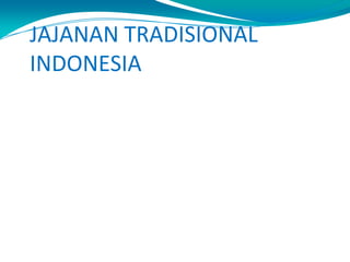 Jajanan tradisional indonesia