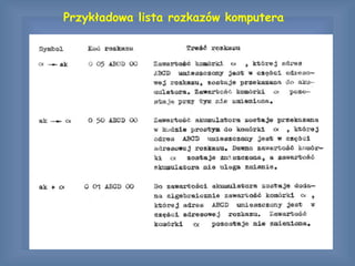 Przykładowa lista rozkazów komputera
 