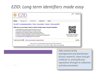 EZID: Long term identifiers made easy




                        Take control of the
                        management a...