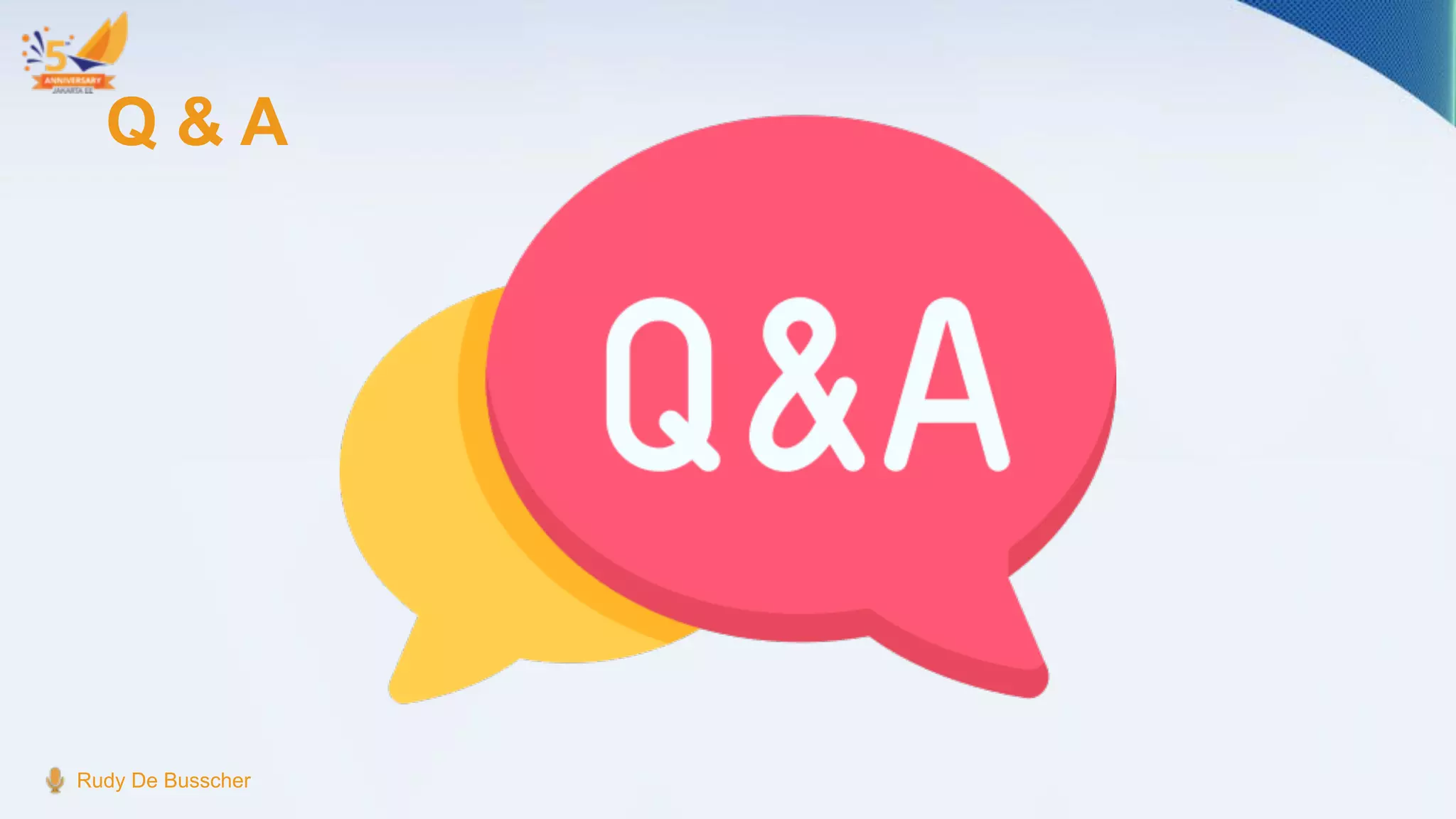 Q & A
Rudy De Busscher
 